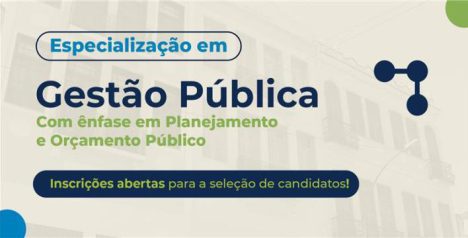 Curso de pós-graduação lato sensu de Especialização em Gestão Pública com Ênfase em Planejamento e Orçamento Público